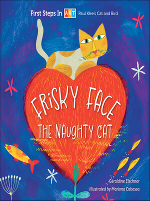 cover image of Frisky Face the Naughty Cat